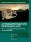 Paleontology and Geology of Laetoli: Human Evolution in Context: Volume 1: Geology, Geochronology, Paleoecology and Paleoenvironment (Vertebrate Paleobiology and Paleoanthropology) By Terry Harrison (Editor) Cover Image