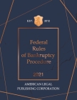 Federal Rules of Bankruptcy Procedure 2021: American Legal Publishing Cover Image