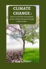 Climate change: How to cope the environmental climate and save the nature through proper actions. Cover Image