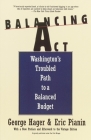 Balancing Act: Washington's Troubled Path to a Balanced Budget By George Hager Cover Image