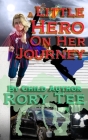 A Little Hero On Her Journey By Rory Tee Cover Image