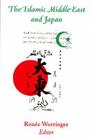The Islamic Middle East and Japan: Perceptions, Aspirations, and the Birth of Intra-Asian Modernity Cover Image