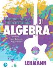 Elementary & Intermediate Algebra: Functions and Authentic Applications Plus Mylab Math -- 24 Month Access Card Package [With Access Code] By Jay Lehmann Cover Image