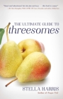 The Ultimate Guide to Threesomes Cover Image