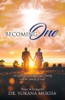 Becoming One: An Expository on Marriage, Family, and the Family of God Cover Image