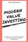 Modern Value Investing: 25 Tools to Invest with a Margin of Safety in Today's Financial Environment By Sven Carlin Cover Image