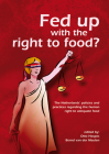 Fed Up with the Right to Food?: The Netherlands' Policies and Practices Regarding the Human Right to Adequate Food Cover Image