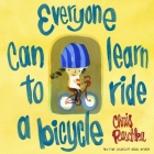 Everyone Can Learn to Ride a Bicycle By Chris Raschka, Chris Raschka (Illustrator) Cover Image
