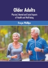Older Adults: Physical, Mental and Social Aspects of Health and Well-Being Cover Image