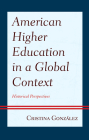 American Higher Education in a Global Context: Historical Perspectives Cover Image