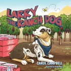 Larry the Ranch Dog Cover Image