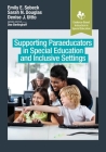 Supporting Paraeducators in Special Education and Inclusive Settings (Evidence-Based Instruction in Special Education) Cover Image