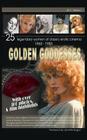 Golden Goddesses: 25 Legendary Women of Classic Erotic Cinema, 1968-1985 (Hardback) Cover Image
