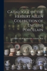 Catalogue of the Herbert Allen Collection of English Porcelain Cover Image