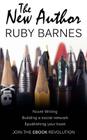 The New Author: A beginner's self-help guide to novel writing, publishing as an independent ebook author and promoting your brand usin By Ruby Barnes Cover Image