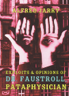 Exploits & Opinions of Dr. Faustroll, Pataphysician Cover Image