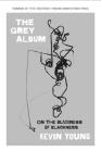 The Grey Album: On the Blackness of Blackness Cover Image