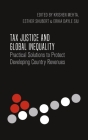 Tax Justice and Global Inequality By Krishen Mehta (Editor), Esther Shubert (Editor), Erika Dayle Siu (Editor) Cover Image