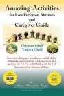 Amazing Activities for Low Function Abilities: and Caregiver Guide By Amira Choukair Tame Cover Image