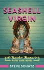 Seashell Virgin By Steve Schatz Cover Image