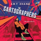 The Cartographers By Amy Zhang, Jennifer Aquino (Read by) Cover Image