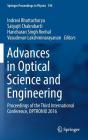 Advances in Optical Science and Engineering: Proceedings of the Third International Conference, Optronix 2016 (Springer Proceedings in Physics #194) By Indrani Bhattacharya (Editor), Satyajit Chakrabarti (Editor), Haricharan Singh Reehal (Editor) Cover Image