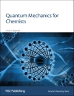 Quantum Mechanics for Chemists (Tutorial Chemistry Texts #14) By David O. Hayward Cover Image