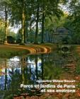 Parcs Et Jardins de Paris Et Ses Environs By Jacqueline Widmar Stewart Cover Image