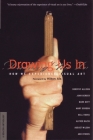 Drawing Us In: How We Experience Visual Art By Hilton Als (Foreword by) Cover Image