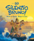 Luca: Silenzio, Bruno!: When in Doubt, Shout It Out! By Meredith Rusu Cover Image