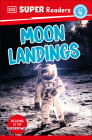 DK Super Readers Level 4: Moon Landings By DK Cover Image