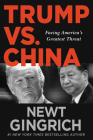 Trump vs. China: Facing America's Greatest Threat Cover Image