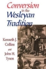 Conversion in the Wesleyan Tradition Cover Image