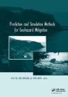 Prediction and Simulation Methods for Geohazard Mitigation: Including CD-ROM By Fusao Oka (Editor), Akira Murakami (Editor), Sayuri Kimoto (Editor) Cover Image