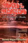 Hunted in the Heartland: A Memoir of Murder By Bonney Hogue Patterson Cover Image
