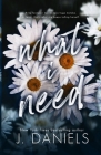What I Need (Alabama Summer #5) By J. Daniels Cover Image
