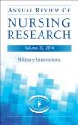 Annual Review of Nursing Research, Volume 32, 2014: Military and Veteran Innovations of Care Cover Image