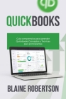 QuickBooks: Guía comprensiva para aprender Quickbooks Conceptos y Técnicas para principiantes By Blaine Robertson Cover Image
