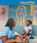 Nurses (Going to Work: School Edition) By Julie Murray Cover Image