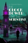 The Clock Tower and the Scientist: An Allasneda Mystery By Constanza Mayer (Editor), J. S. Harriet (Contribution by), Sascha Hannig Cover Image