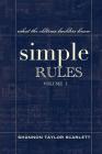 Simple Rules: What the Oldtime Builders Knew By Shannon Taylor Scarlett (Illustrator), Shannon Taylor Scarlett Cover Image