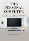 The Personal Computer Past, Present and Future 1975/2021: Third Edition Cover Image
