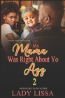 My Mama Was Right About Yo Azz 2 Cover Image