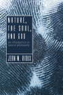 Nature, the Soul, and God: An Introduction to Natural Philosophy By Jean W. Rioux Cover Image