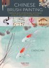 Chinese Brush Painting: Traditional and contemporary techniques using ink and water soluble media (Search Press Classics) Cover Image