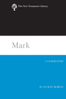 Mark (NTL) (New Testament Library) By M. Eugene Boring Cover Image