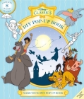 Disney Classics: Make Your Own Pop-Up Book: Magical Moments By Insight Editions Cover Image