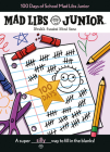100 Days of School Mad Libs Junior: World's Greatest Word Game Cover Image