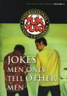 Jokes Men Only Tell Other Men (Yuk Yuk's Joke Book #3) By Jeff Silverman (Editor), Lawrence Morgenstern (Editor), Dave Cornell (Illustrator) Cover Image