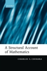 A Structural Account of Mathematics By Charles S. Chihara Cover Image
